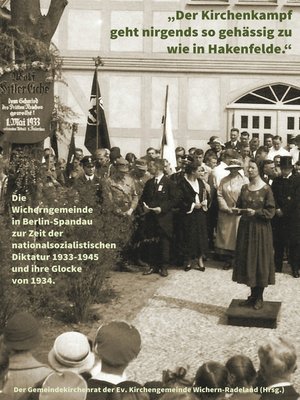 cover image of "Der Kirchenkampf geht nirgends so gehässig zu wie in Hakenfelde"